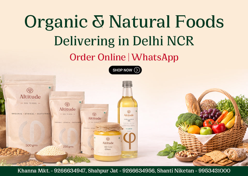 Most Trusted Organic Grocery Store in Delhi NCR – THE ALTITUDE STORE